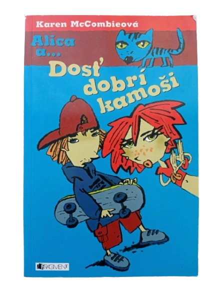Alica a... Dosť dobrí kamoši