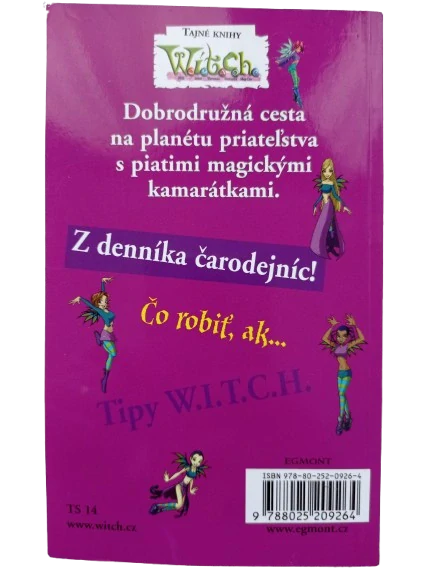 W.i.t.c.h. - Sto čarodejných spôsobov - o priateľstve
