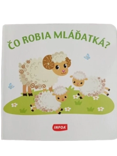 Čo robia mláďatká?
