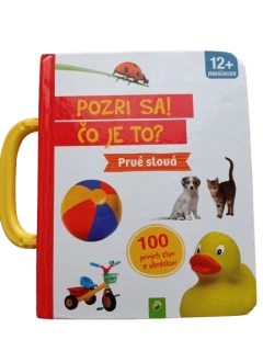 Pozri sa! Čo je to? Prvé slová