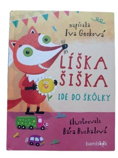 Líška Šiška ide do škôlky