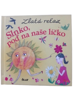 Zlatá reťaz - Slnko, poď na naše líčko