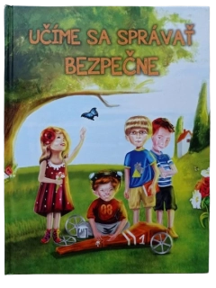 Učíme sa správať bezpečne