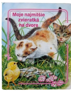 Moje najmilšie zvieratká na dvore